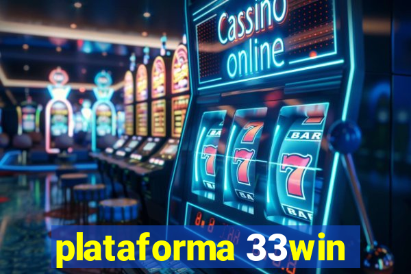 plataforma 33win